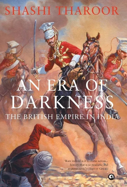 An Era of Darkness: The British Empire in India - Hardcover