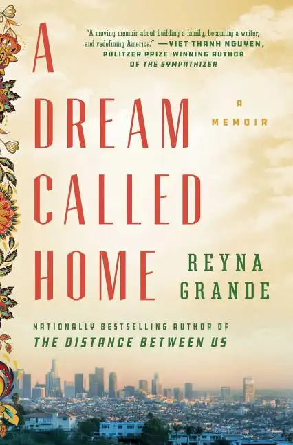 A Dream Called Home: A Memoir - Paperback