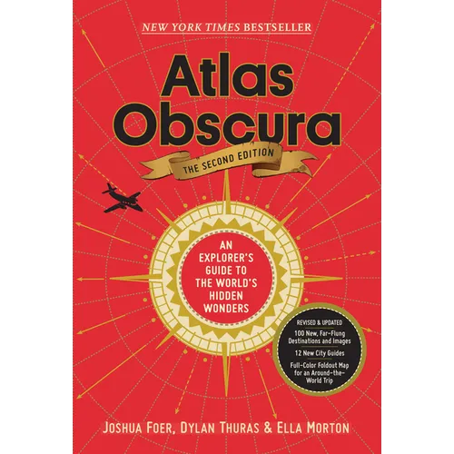 Atlas Obscura, 2nd Edition: An Explorer's Guide to the World's Hidden Wonders - Hardcover