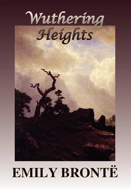 Wuthering Heights - Hardcover