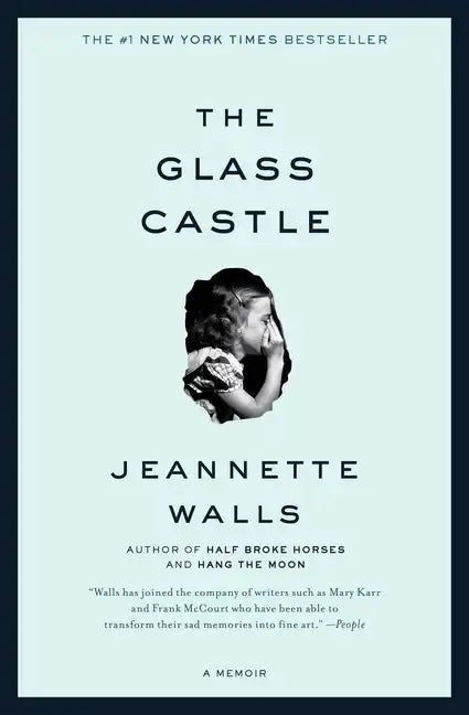 The Glass Castle: A Memoir - Paperback
