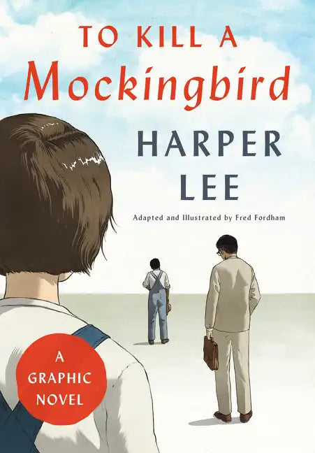 To Kill a Mockingbird: A Graphic Novel - Hardcover