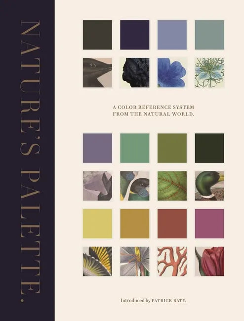 Nature's Palette: A Color Reference System from the Natural World - Hardcover