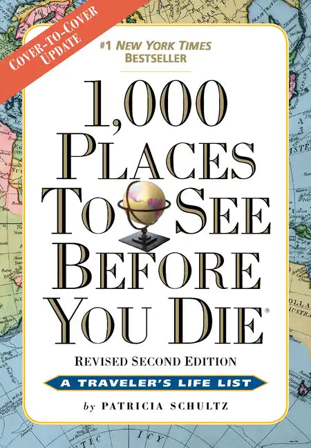 1,000 Places to See Before You Die: Revised Second Edition - Paperback