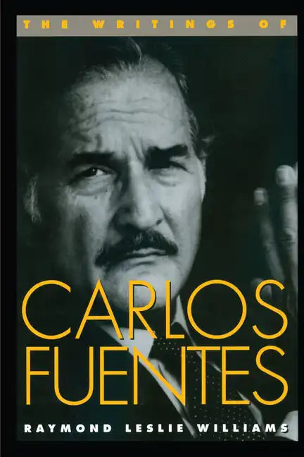 The Writings of Carlos Fuentes - Paperback