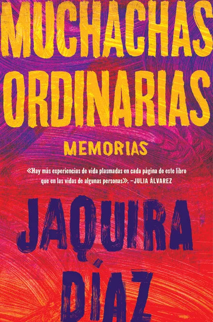 Ordinary Girls \ Muchachas Ordinarias (Spanish Edition): Memorias - Paperback