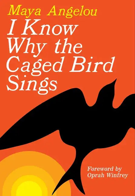 I Know Why the Caged Bird Sings - Paperback